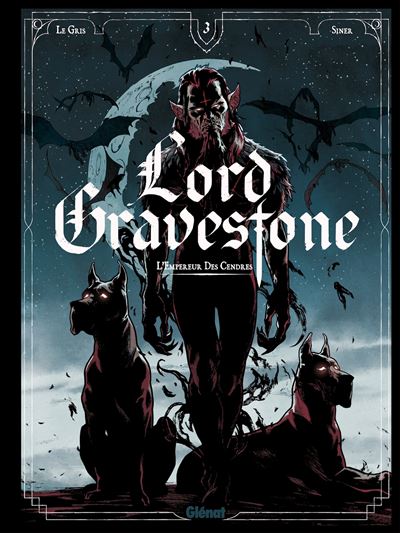 Lord Gravestone - Tome 03 - L'empereur des cendres (2023)