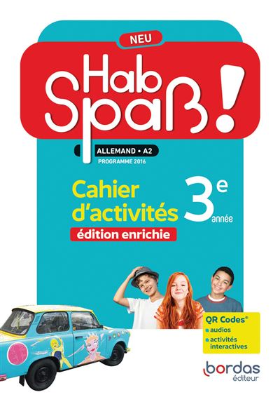 Hab'spaß ! Neu - Allemand 3ème année - 2022 - Cahier - élève - Élisabeth Lansel - Bordas - broché - Scolaire / Universitaire