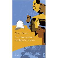 La Colonisation expliquée à tous