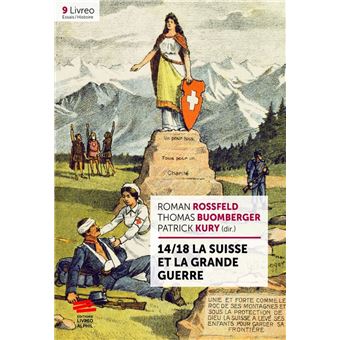 14/18 La Suisse et la Grande Guerre - 1
