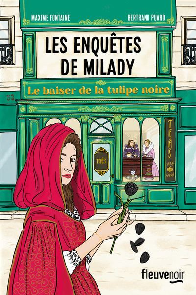 Les enquêtes de Milady T1 Le baiser de la tulipe noire - Bertrand Puard, Maxime Fontaine (2023)