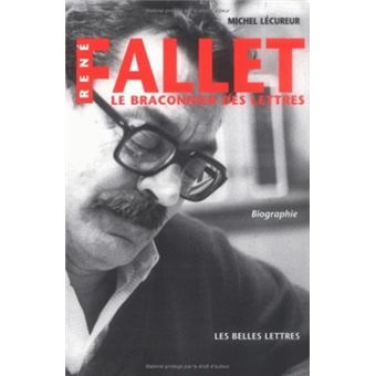 René Fallet Le braconnier des lettres. Biographie. - broché - Michel ...