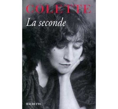 La seconde - Sidonie-Gabrielle Colette - (donnée non spécifiée)