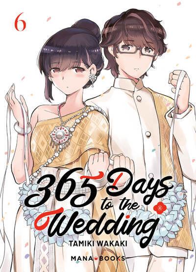 365 Days to the Wedding T06 - Tamiki Wakaki - Mana Books - broché - Manga - Mana Books
