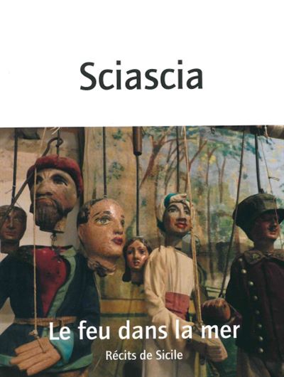 Le feu dans la mer - Leonardo Sciascia - broché