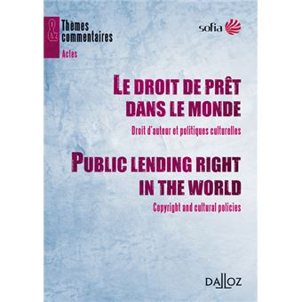 Le droit de prêt dans le monde. Public lending right in the world - Droit d'auteur et politiques culturelles. Copyright and cultural - 1