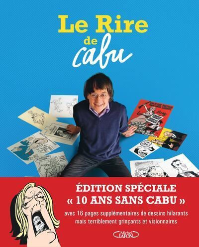 Le rire de Cabu - Edition hommage - Cabu - Michel Lafon - broché - Bande dessinée - Michel Lafon