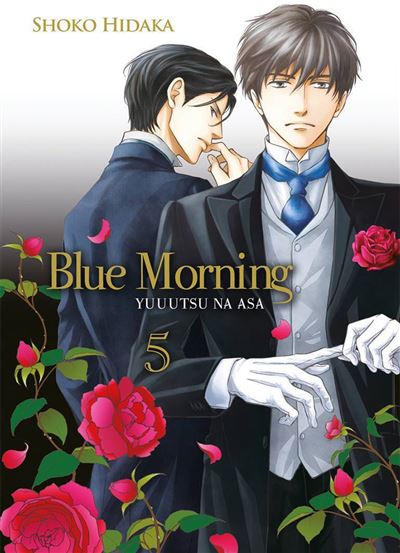 Blue Morning - Tome 05 - Livre (Manga) - Yaoi - Hana Collection - Shoko Hidaka - broché