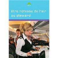 Etre hotesse de l'air ou steward