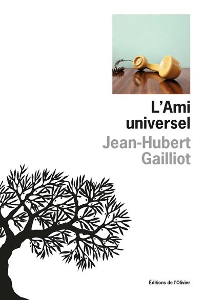 L'Ami universel - Jean-Hubert Gailliot (2026)