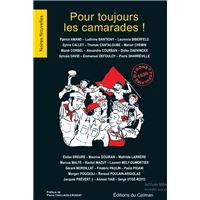Pour toujours les camarades !