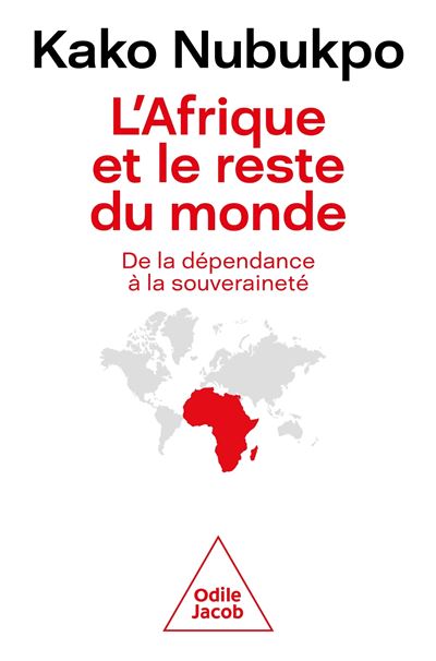 L'Afrique et le reste du monde - broché - Kako Nubukpo - Achat Livre ou ...