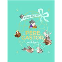 Petites histoires du Père Castor pour Pâques