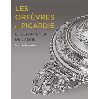 Les Orfèvres de Picardie