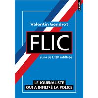 Flic suivi de l'I3P infiltrée