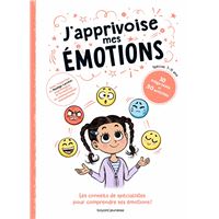 J'apprivoise mes émotions !