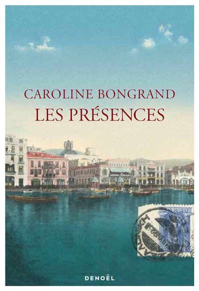Les Présences - Caroline Bongrand - broché