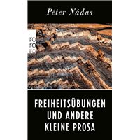 Freiheitsübungen und andere Kleine Prosa