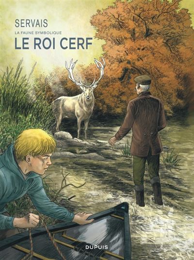Servais   La faune symbolique - Tome 2 - Le Roi Cerf