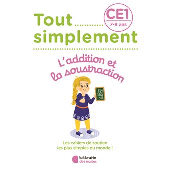 Tout simplement - Additions et soustractions CE1 - broché - Laura ...