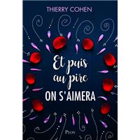 Et puis au pire on s'aimera