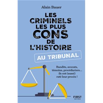 Les Criminels les plus cons de l'histoire... au tribunal - 1