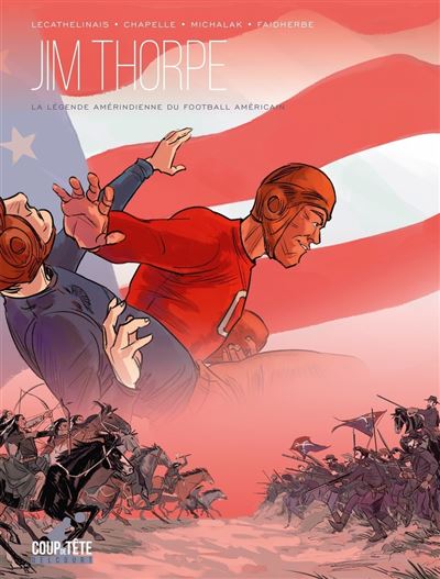 Jim Thorpe La Légende amérindienne du football américain - Kevin Lecathelinais - Delcourt - cartonné - Bande dessinée