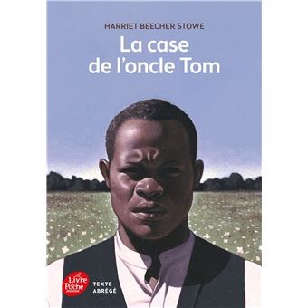 La case de l'oncle Tom - Texte Abrégé - 1