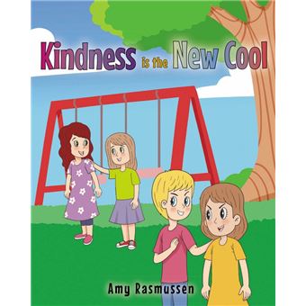 Kindness is the New Cool - ebook (ePub) - Amy Rasmussen - Achat ebook ...