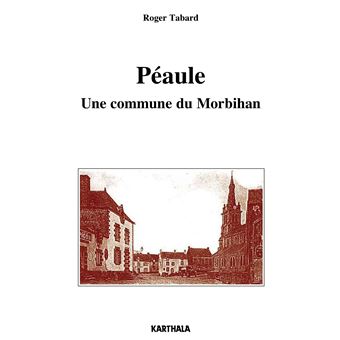 Péaule. Une commune du Morbihan - 1