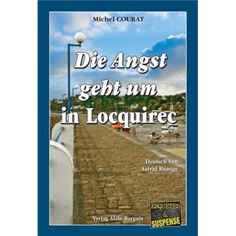 Die angst geht um in locquirec