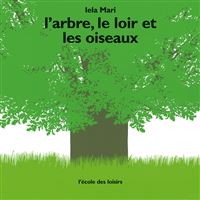 L'arbre, le loir et les oiseaux