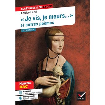 « Je vis, je meurs » et autres poèmes (Sonnets & Élégies de Louise Labé) - 1