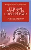 Et si vous m'expliquiez le bouddhisme ?