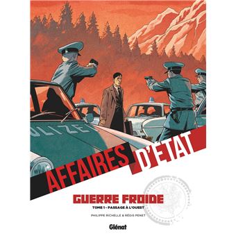 Affaires d'État Guerre Froide - Affaires d'État Guerre Froide, Passage à l'ouest T01 - 1