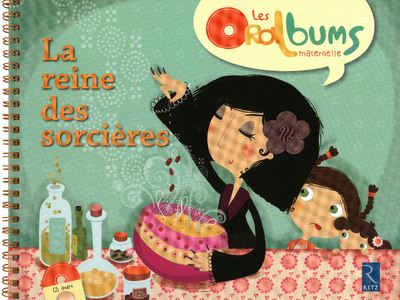 La reine des sorcières (+ CD audio) - Chantal Tartare-Serrat - Livre CD