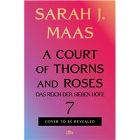 A Court of Thorns and Roses 7