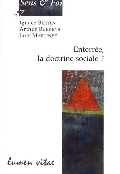 Enterrée, la doctrine sociale ? - Ignace Berten - broché