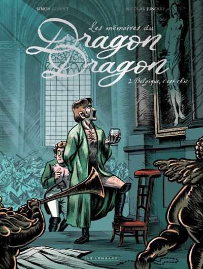 Les mémoires du Dragon Dragon, Tome 2 : Belgique, c'est chic