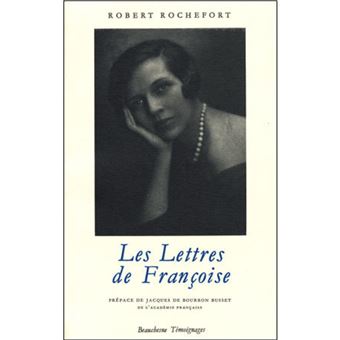 Les lettres de francoise - broché - Robert Rochefort - Achat Livre | fnac