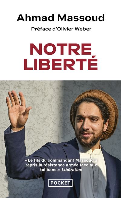 Notre liberté - Ahmad Massoud - Pocket - Poche - Essai