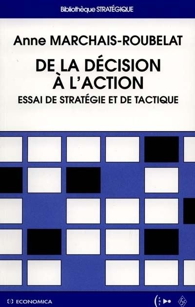 De la decision a l'action -  MARCHAIS-ROUBELAT/AN - broché