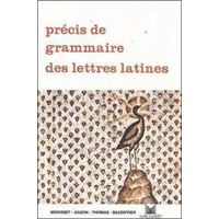 Précis de grammaire des lettres latines