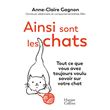 Ainsi sont les chats. Tout ce que vous avez toujours voulu savoir sur votre chat