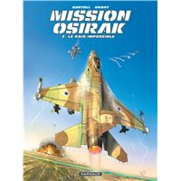 Mission Osirak - Tome 2 - Le raid impossible