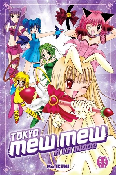 Tokyo Mew Mew à la mode - L'intégrale