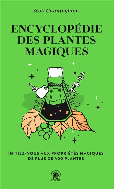Encyclopédie des plantes magiques - Scott Cunningham - Poche