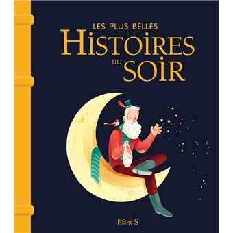 Les plus belles histoires du soir - NE