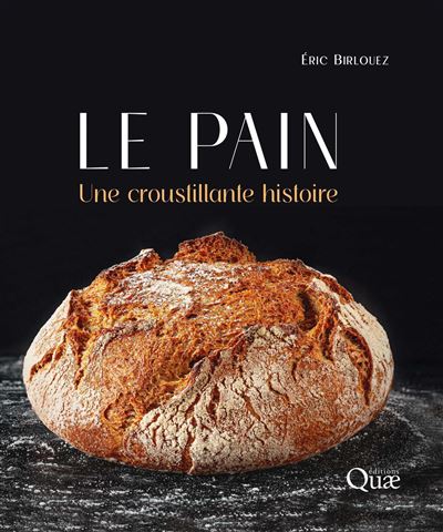 Le pain : Une croustillante histoire - Éric Birlouez (2024)