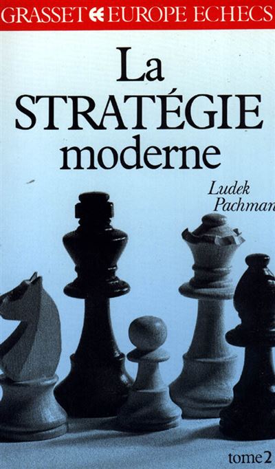 La stratégie moderne Tome 2 -  Ludek Pachman - broché